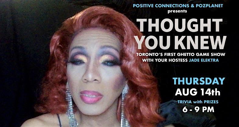THOUGHT YOU KNEW with JADE ELEKTRA (The Game Show), 14 August | Event in Toronto | AllEvents