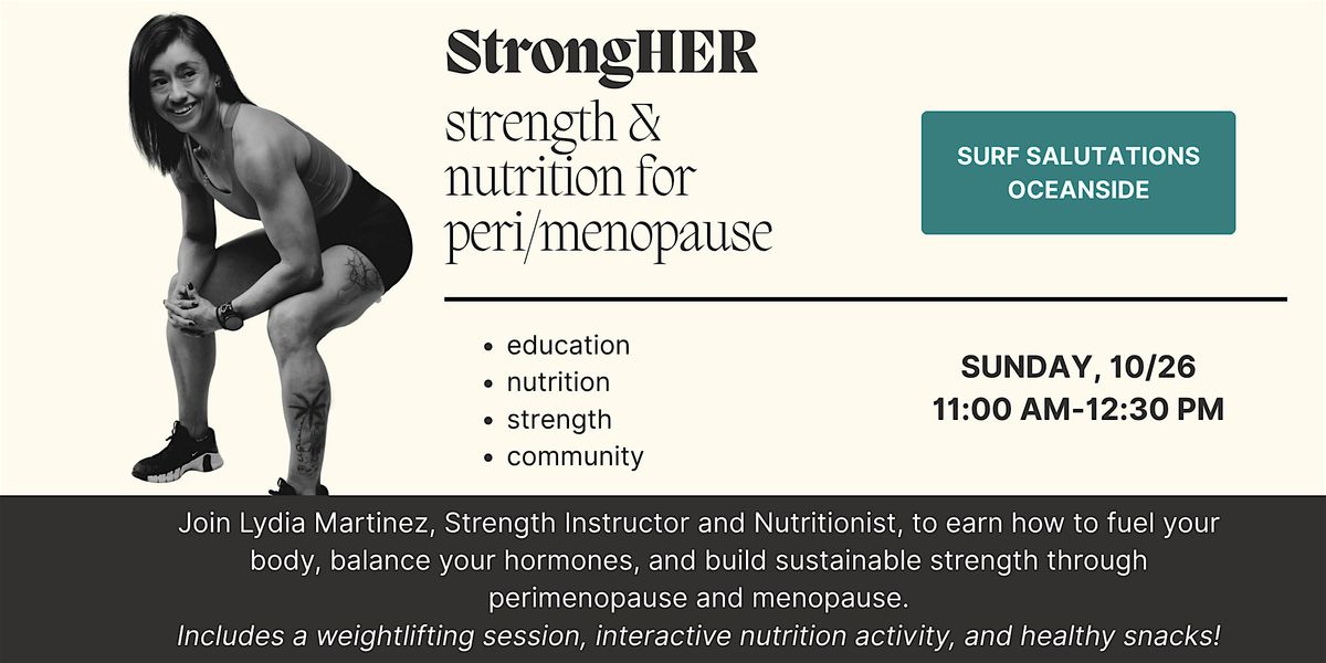StrongHER: Strength and Nutrition for Peri/Menopause, 26 October | Event in Oceanside | AllEvents
