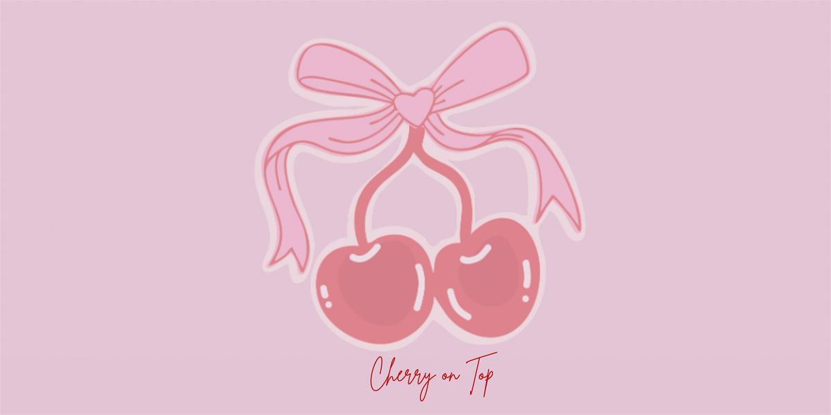 Experience the Cherry on Top, 16 July | Event in Merced | AllEvents
