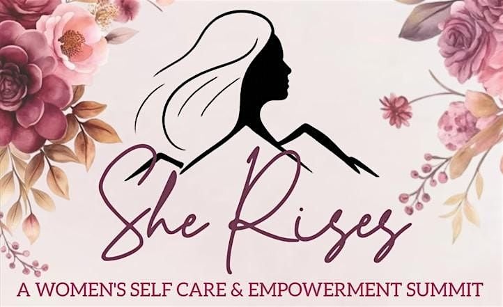She Rises - A Women's Self Care & Empowerment Summit, 23 September | Event in Cortland | AllEvents