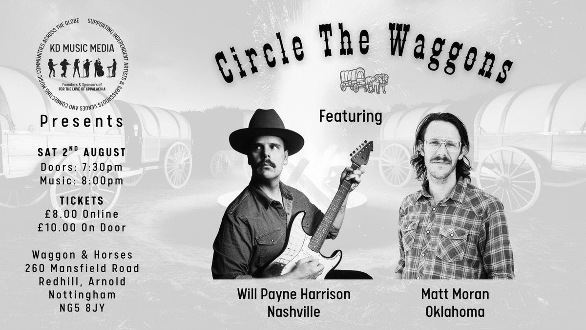 Circle the Waggons featuring Will Payne Harrison &amp; Matt Moran, 2 August | Event in Arnold | AllEvents