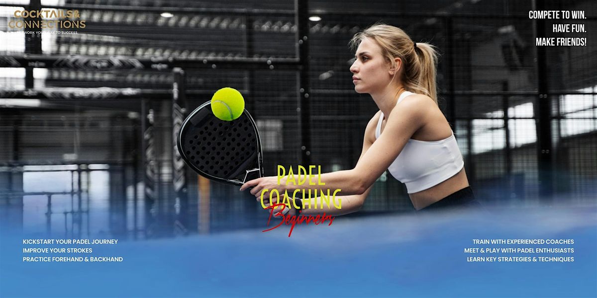 Padel Coaching - Beginners (Outdoor) - Dubai Production City | Event in Dubai | AllEvents