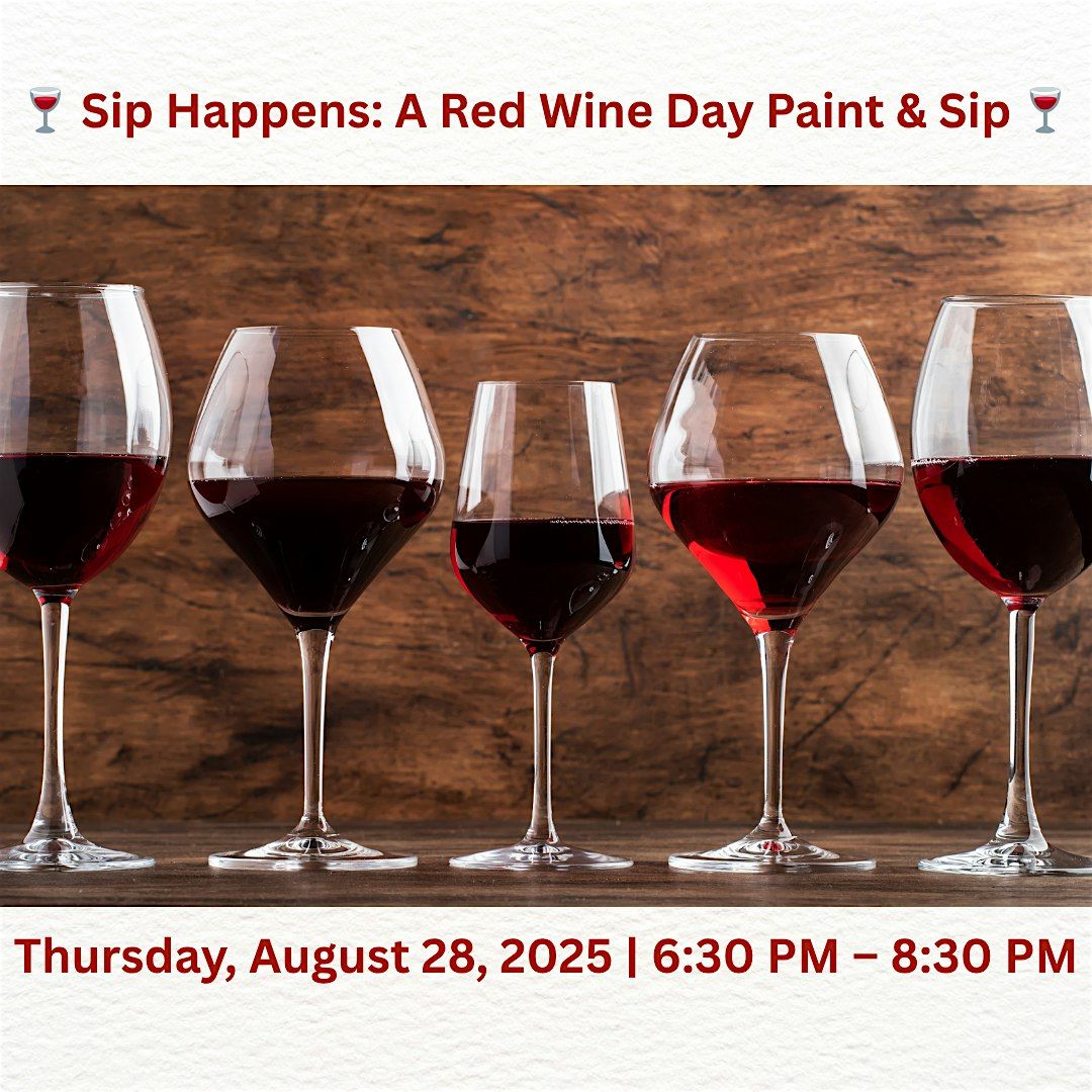 Sip Happens: A Red Wine Day Paint & Sip, 28 August | Event in Glendale | AllEvents