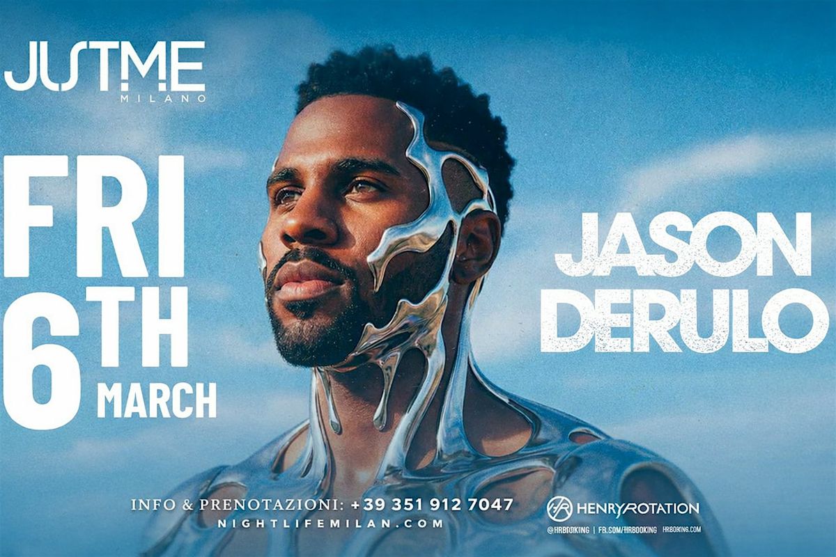 Jason Derulo Special Guest @ Just Me Milan – Friday March 6th 2026