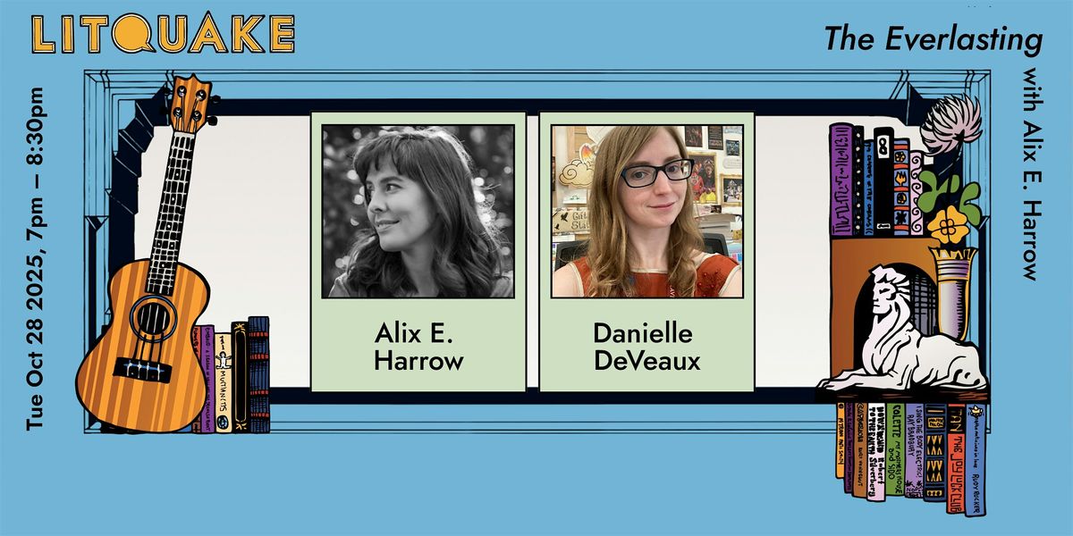 Litquake Aftershocks: The Everlasting with Alix E. Harrow, 28 October | Event in Berkeley | AllEvents