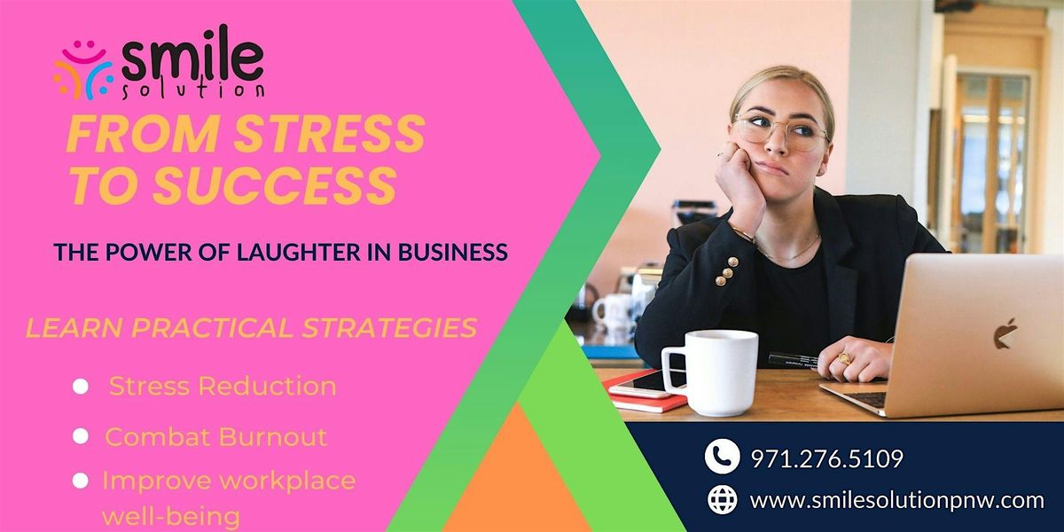 From Stress To Success: The Power Of Laughter in Business, 10 June | Event in Portland | AllEvents