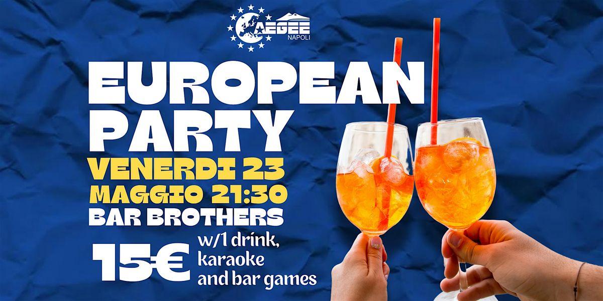 EUROPEAN PARTY, 23 May | Event in Napoli | AllEvents