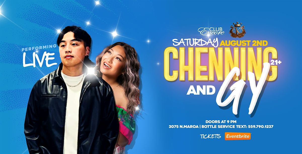 CHENNING AND GY Live @ Club Encore Fresno 21&over, 2 August | Event in Fresno | AllEvents