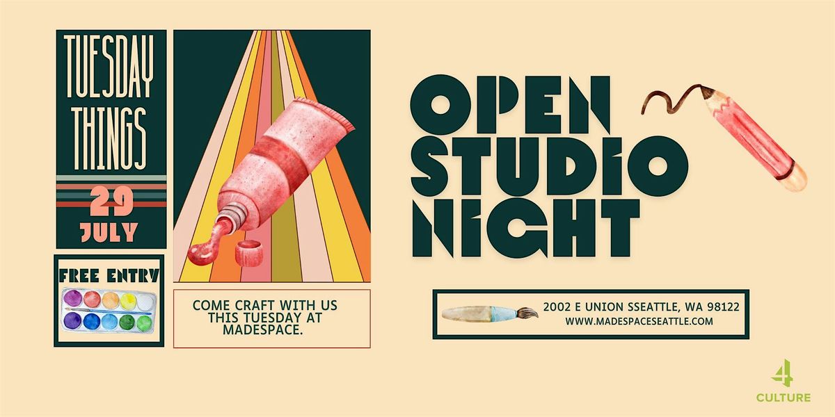 Tuesday Things: Open Studio Night, 29 July | Event in Seattle | AllEvents