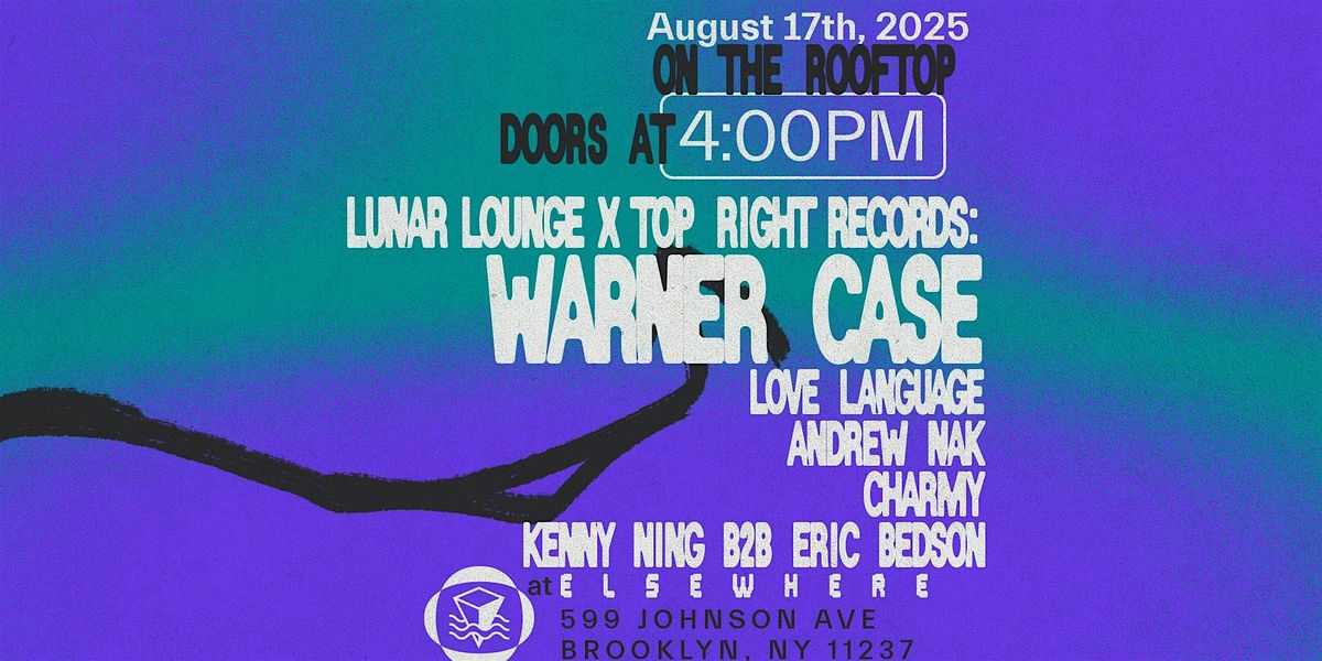 Lunar Lounge x top right records showcase: warner case, Love Language +more, 17 August | Event in Brooklyn