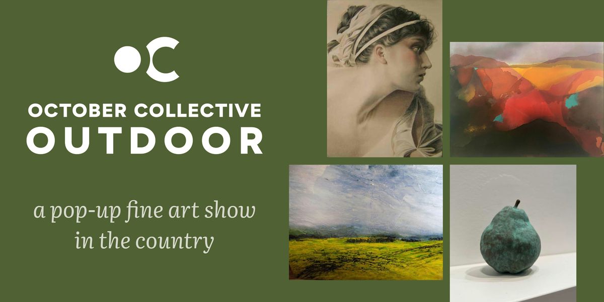 October Collective OUTDOOR: a pop-up fine art show, 31 August | Event in Oro-Medonte | AllEvents