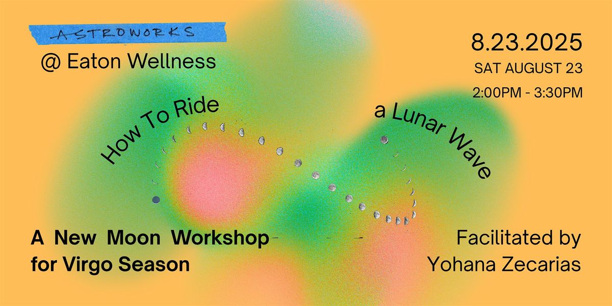 How to Ride a Lunar Wave: An Astrology Workshop for the Virgo New Moon, 23 August | Event in Washington | AllEvents