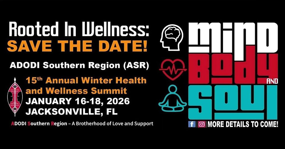 ADODI Southern Region Annual  Winter Wellness Summit Comes To Jacksonville!