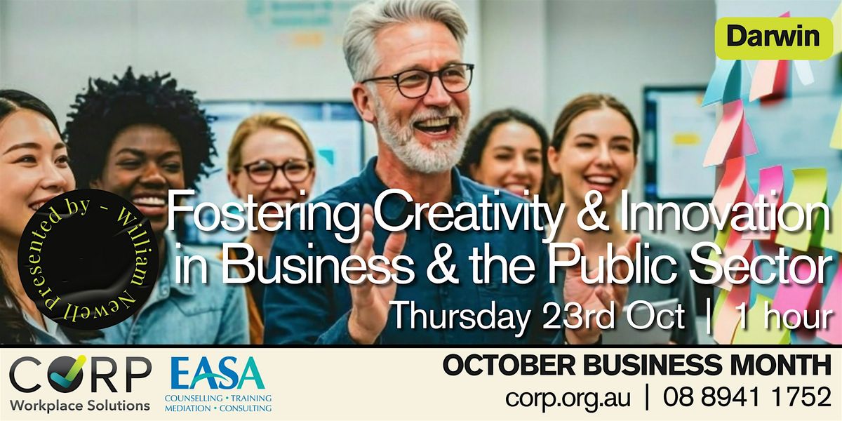 Fostering Creativity & Innovation in Business & the Public Sector, 23 October | Event in Darwin | AllEvents