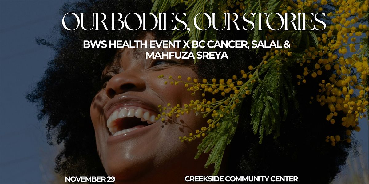 Our Bodies, Our Stories: A Community Health Gathering for BIPOC Women | Event in Vancouver | AllEvents