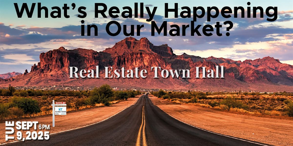 Real Estate Market Town Hall: What's Really Happening in Our Market?, 9 September | Event in Mesa | AllEvents