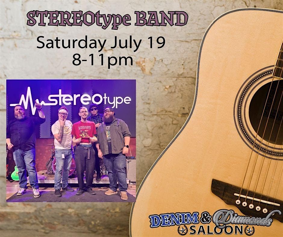 STEREOtype Live at Denim & Diamonds Saloon, 19 July | Event in Sycamore | AllEvents