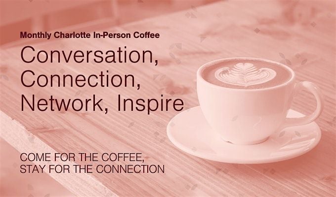 Ellevate Charlotte Women's Coffee Connection: Creating Community, 14 August | Event in Charlotte | AllEvents