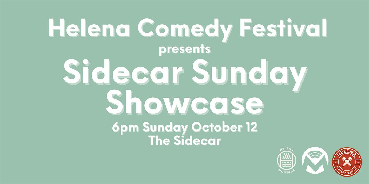 Sidecar Sunday Showcase at the Helena Comedy Festival, 12 October | Event in Helena | AllEvents