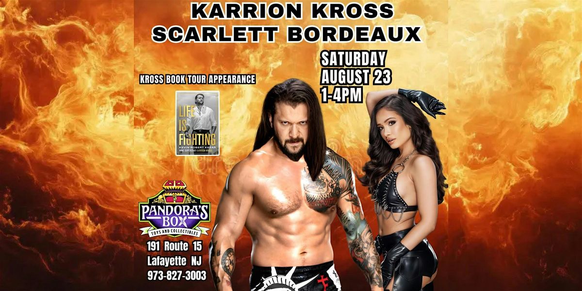 Karrion Kross & Scarlett Bordeaux at Pandora's Box Toys & Collectibles, 23 August | Event in Lafayette