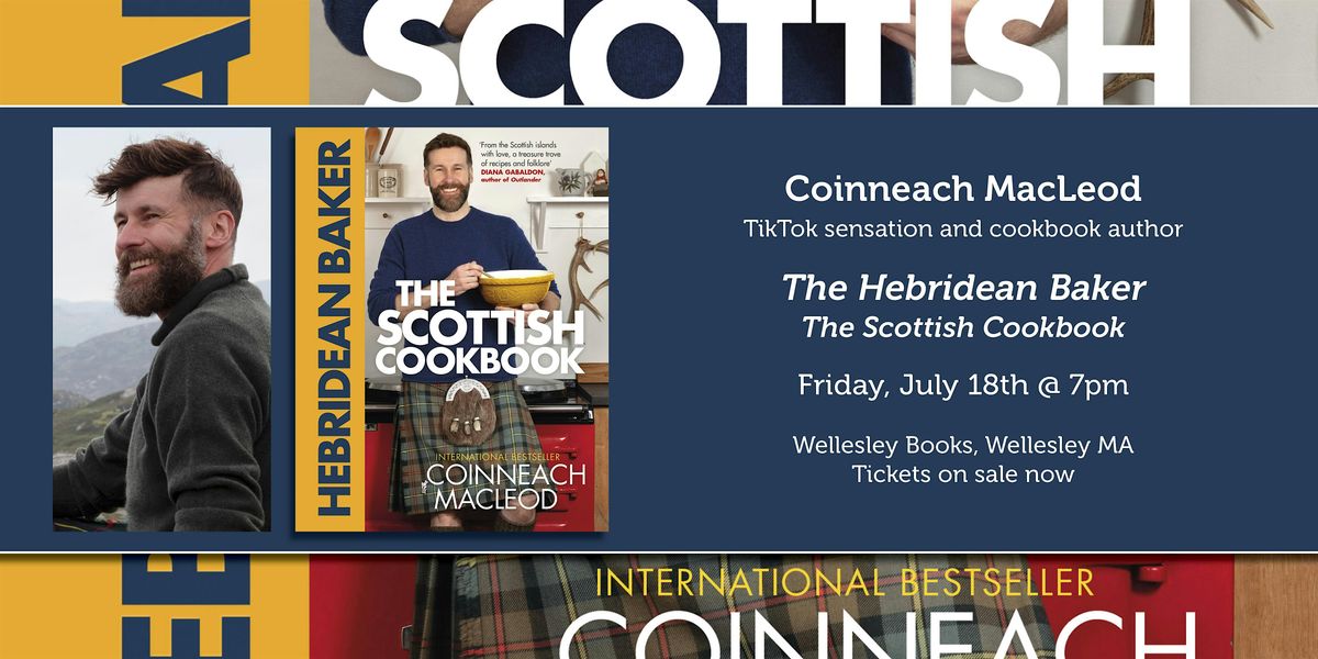 Coinneach MacLeod presents "The Hebridean Baker: The Scottish Cookbook", 18 July | Event in Wellesley