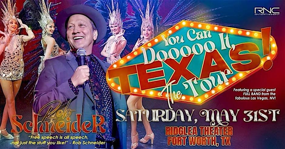 Rob Schneider-You Can Do It, Texas! Tour, 31 May | Event in Fort Worth | AllEvents
