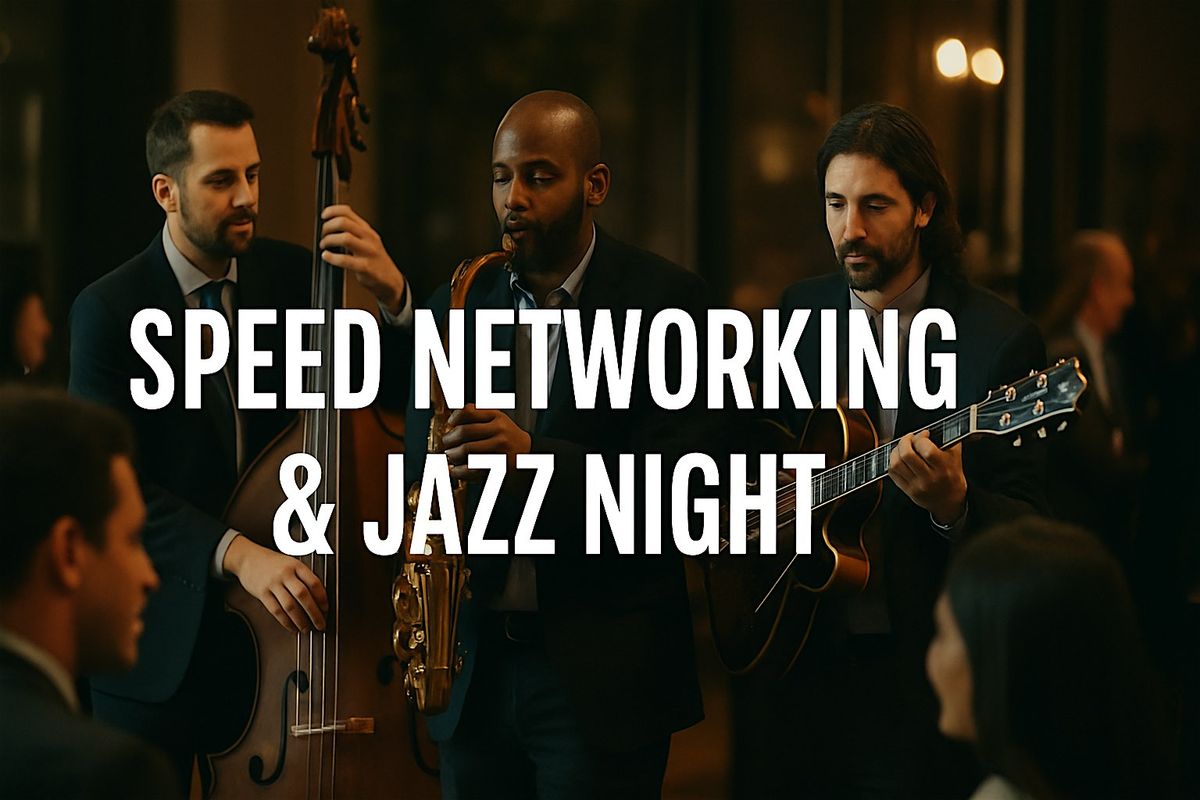 Speed Networking & Jazz Night – Connect, Collaborate & Unwind, 26 June | Event in Lauderhill | AllEvents