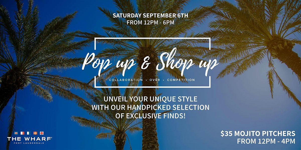 Pop Up & Shop Up at The Wharf FTL!, 13 September | Event in Fort Lauderdale | AllEvents
