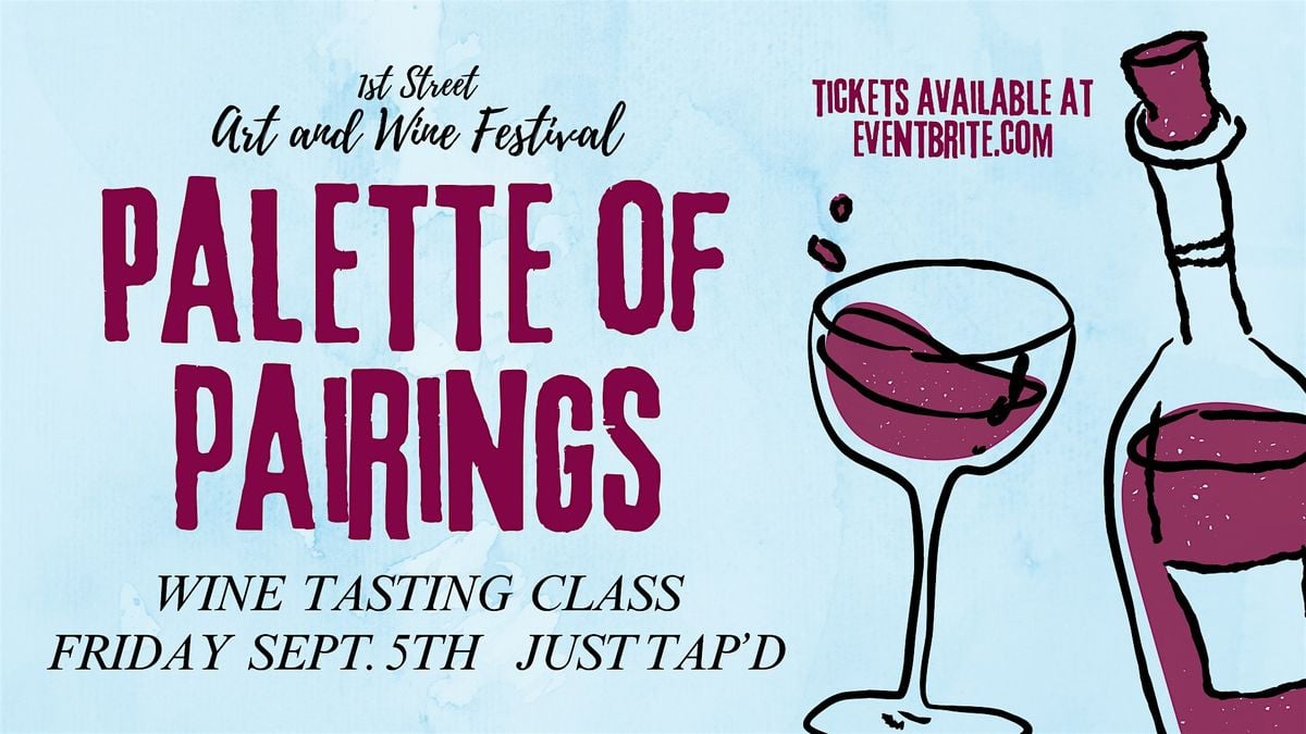 Palette of Pairings: Wine Tasting Class, 5 September | Event in Macon | AllEvents