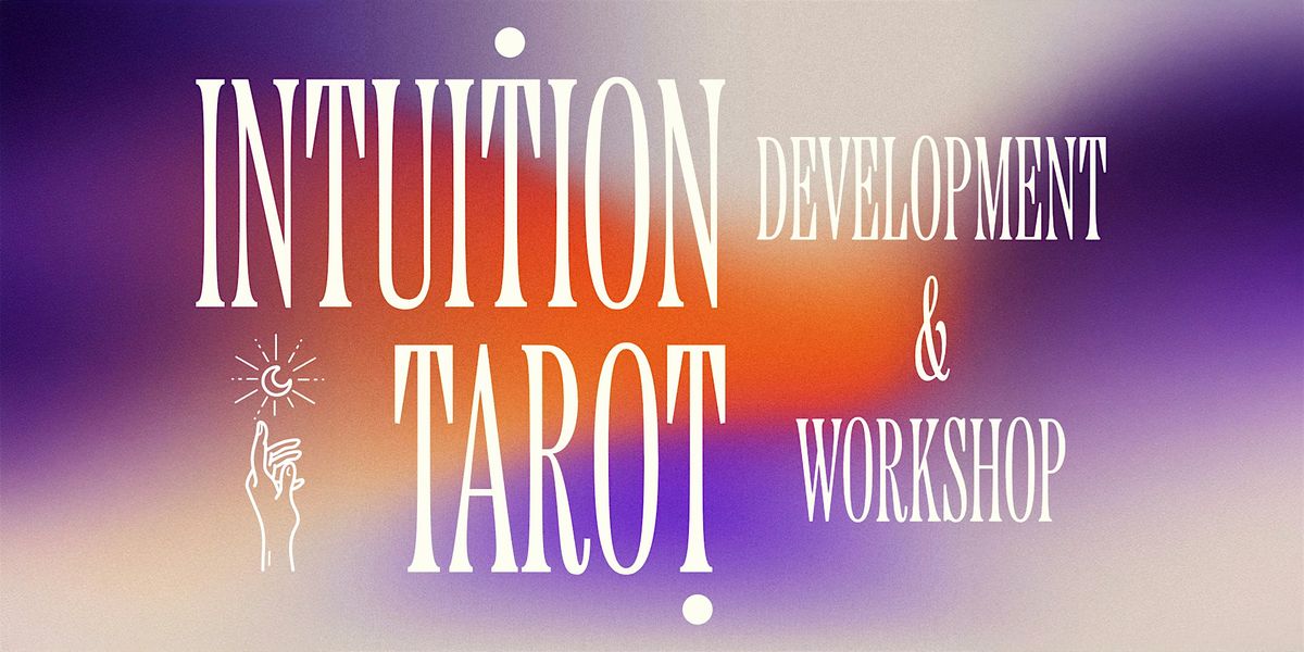 Intuition Development & Tarot Workshop, 11 July | Event in San Clemente | AllEvents