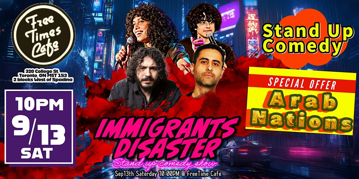 Immigrants disaster | STAND UP COMEDY SHOW!, 13 September | Event in Toronto | AllEvents
