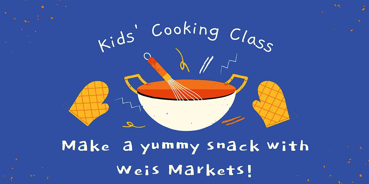 Make a Snack with Weis Markets (Kindergarten - 5th grade), 16 December | Event in Wharton | AllEvents