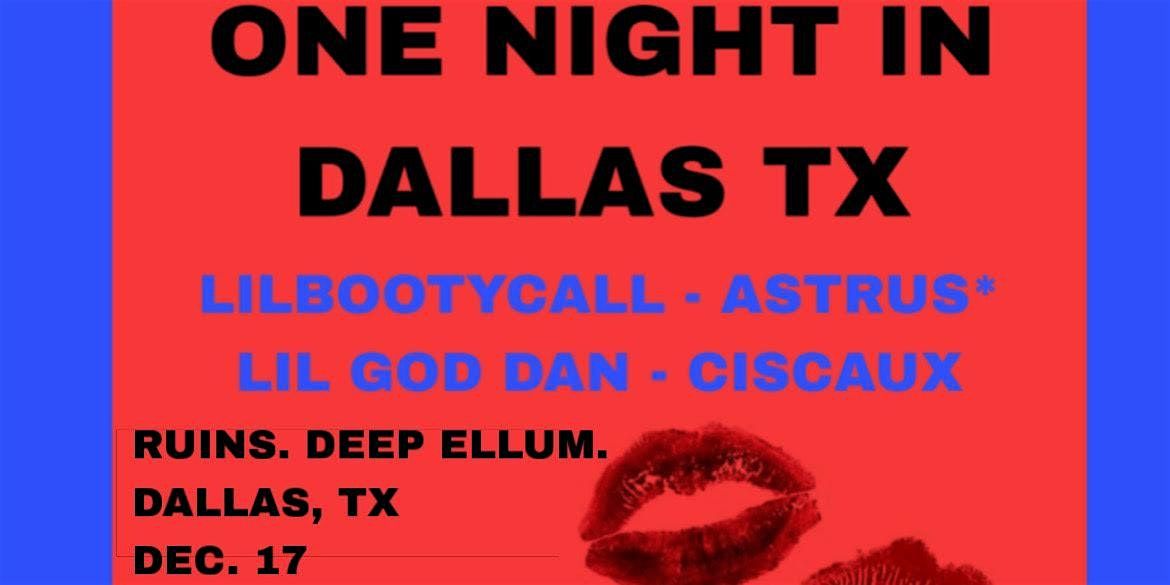 Astrus*  w/ LilBootyCall + Lil God Dan + Ciscaux, 17 December | Event in Dallas | AllEvents