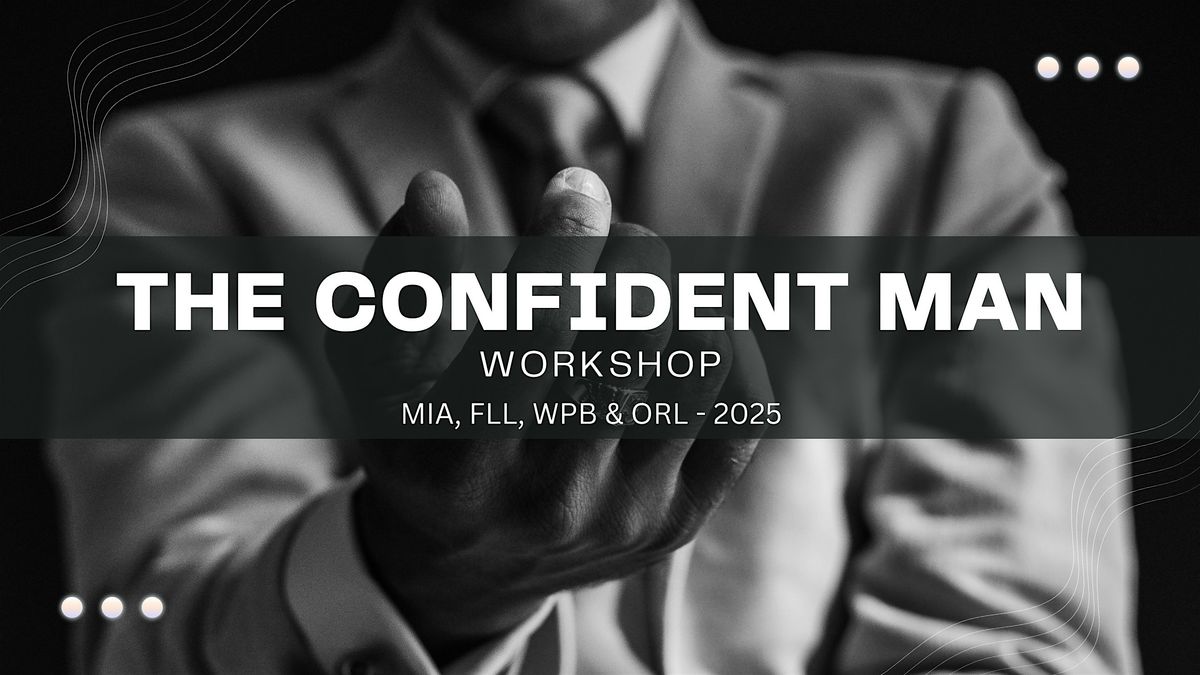 (ORL) The Confident Man Workshop: Talk & Attract Women, 24 May | Event in Orlando | AllEvents