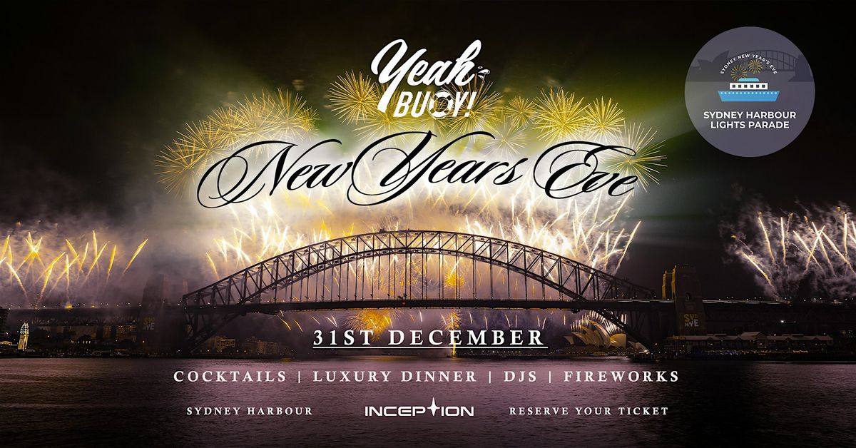 Yeah Buoy - New Years Eve - Luxury Fireworks - All-Inclusive Boat Party, 31 December | Event in Sydney | AllEvents
