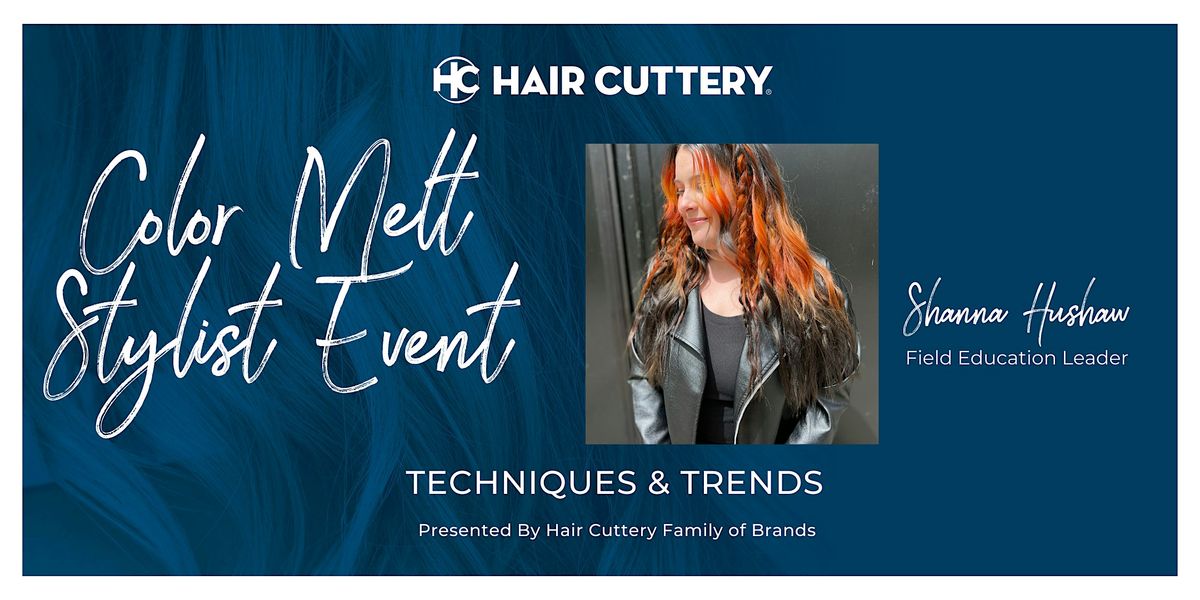 Color Melt Trends & Techniques Stylist Event,  hosted by Hair Cuttery, 23 June | Event in Buffalo Grove