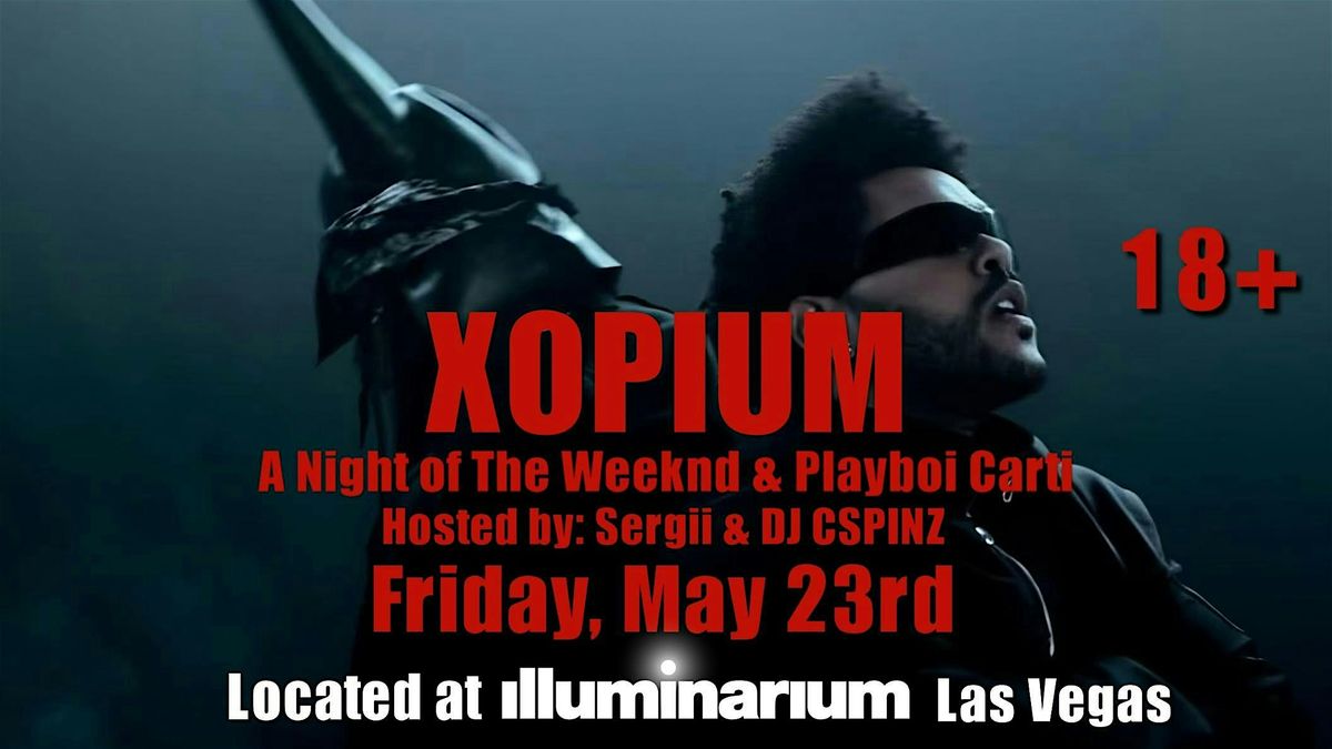 XOPIUM: A Night of The Weeknd & Playboi Carti, 23 May | Event in Las Vegas | AllEvents