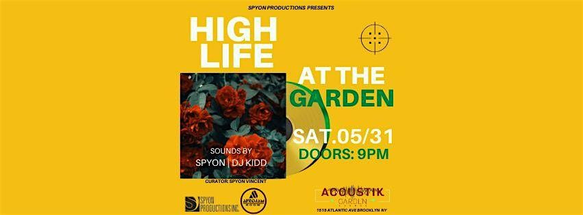 High Life At The Garden, 31 May | Event in Brooklyn | AllEvents
