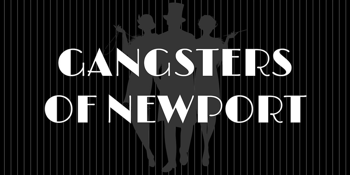 Gangsters of Newport - M**der Mystery Dinner (September 13), 13 September | Event in Newport | AllEvents