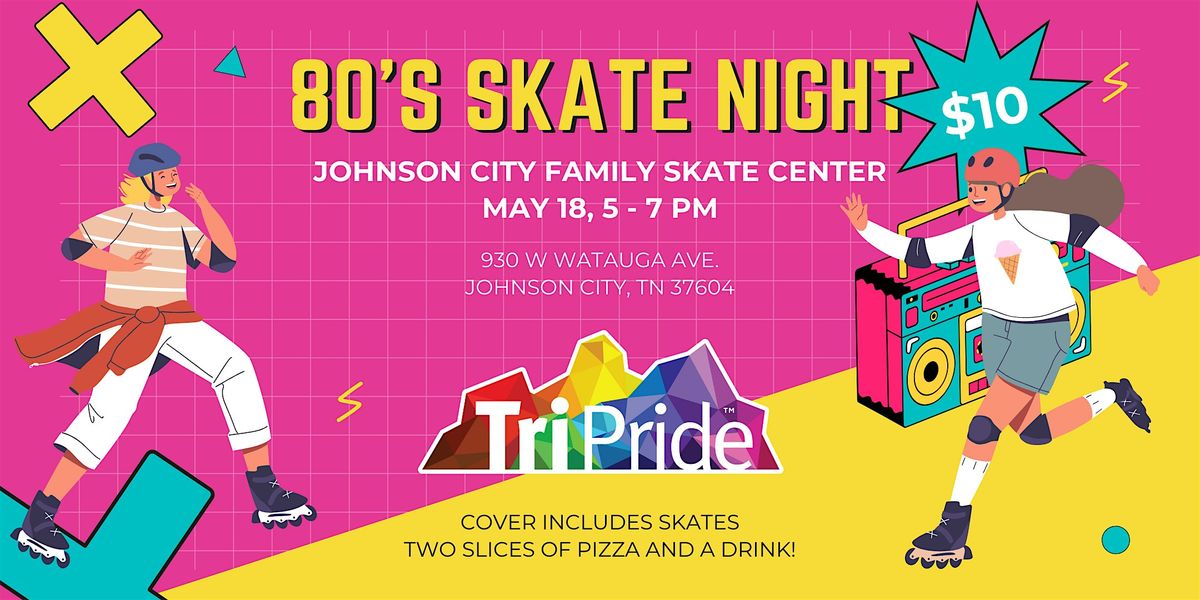 80s Skate Night with TriPride, 18 May | Event in Johnson City | AllEvents