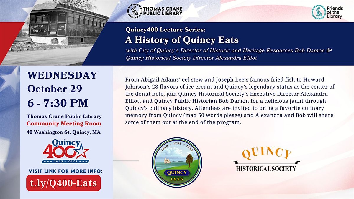Quincy 400 Lecture Series: Quincy Eats with Bob Damon and Alexandra Elliott, 29 October | Event in Quincy