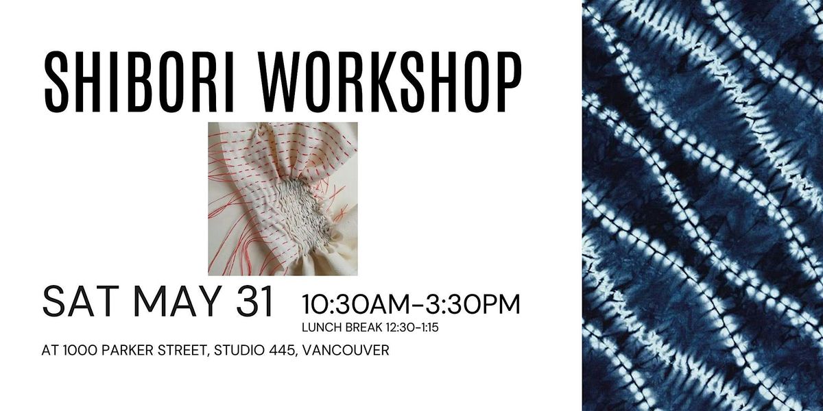 Shibori Stitch Indigo Dye Workshop, 31 May | Event in Vancouver | AllEvents