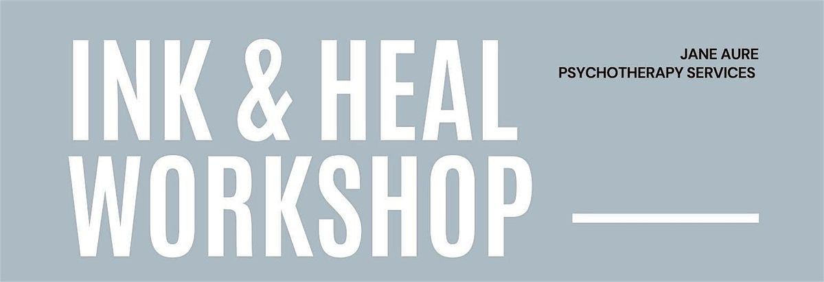 Ink & Heal: A Mental Health Tattoo Workshop, 2 August | Event in Mississauga | AllEvents
