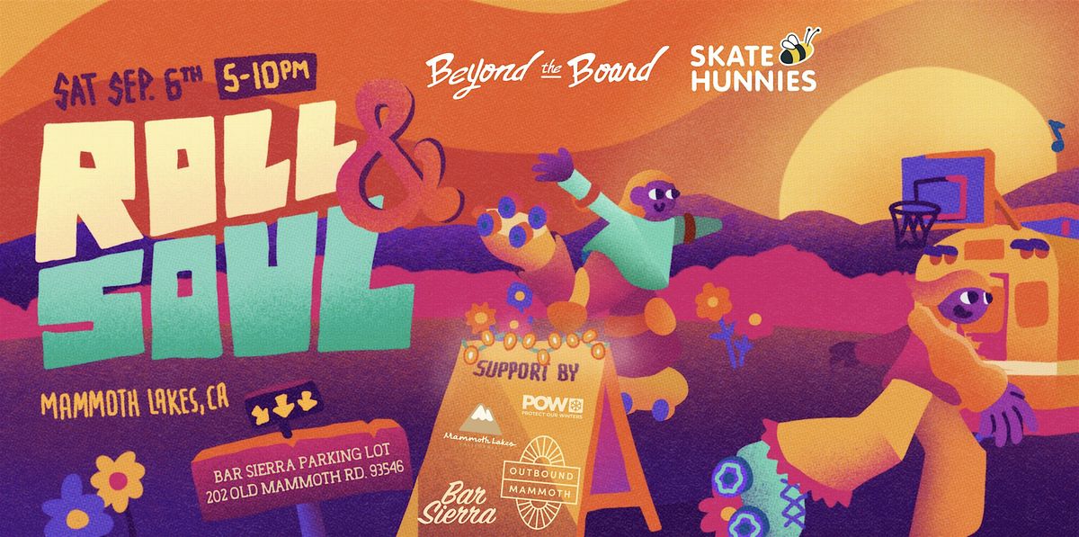 Roll & Soul Pop-Up Skate Party with Skate Hunnies & Beyond the Board, 6 September | Event in Mammoth Lakes