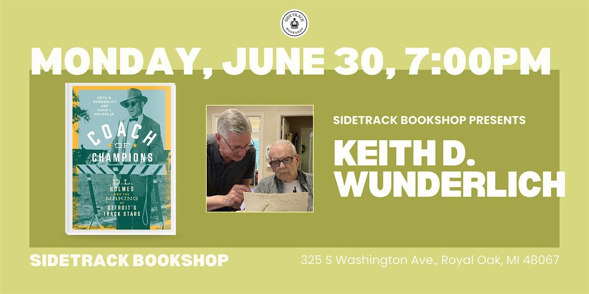 Coach of Champions by Keith D. Wunderlich, 30 June | Event in Royal Oak | AllEvents