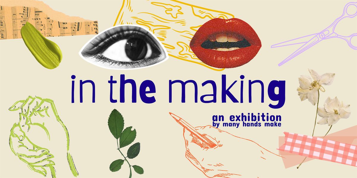In The Making | Opening Night, 11 December | Event in Brunswick | AllEvents