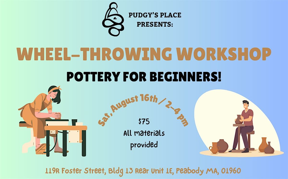 Pottery Workshop - Wheel Throwing! (8/16; 2-4pm) Relaxing Art Craft!, 16 August | Event in Peabody | AllEvents