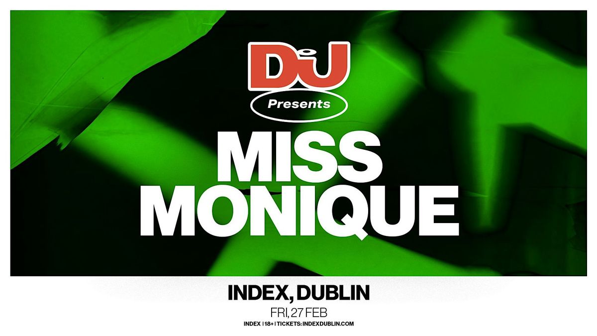 Index x DJ Mag: Miss Monique