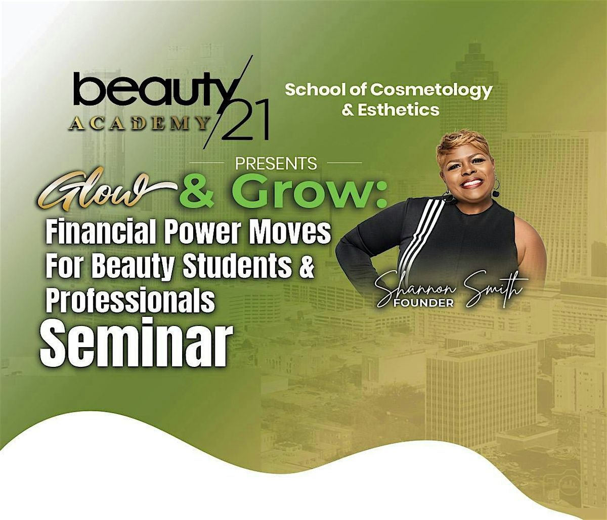 Glow & Grow: Financial Power Moves For Students & Beauty Professionals, 15 October | Event in Fayetteville