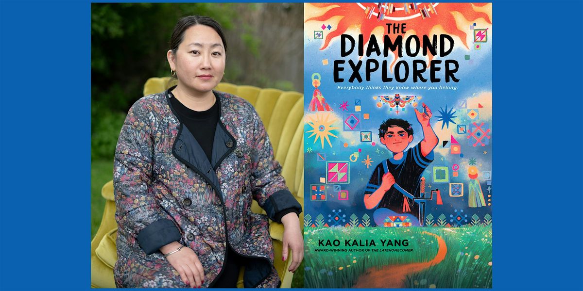 Kao Kalia Yang, THE DIAMOND EXPLORER, 15 July | Event in Saint Paul | AllEvents